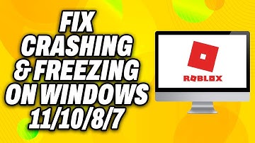 How To Fix Roblox Crashing & Freezing on Windows (2025) - Quick Fix