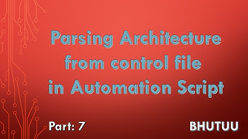 Architecture parsing from control file in Automation script.
