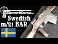 The Swedish m/21 BAR in 6.5x55mm