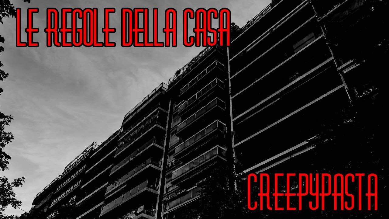 CREEPYPASTA [ITA] - Le regole della casa