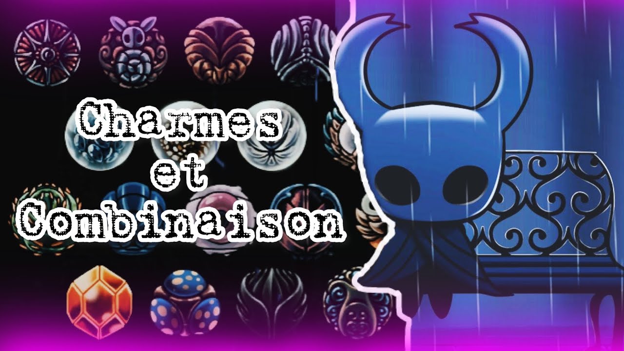 HOLLOW KNIGHT I Les charmes et leurs combinaisons secrètes - YouTube