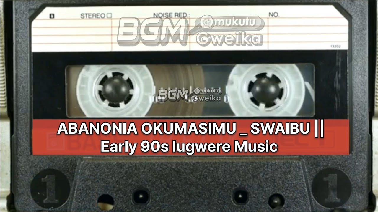 ABANONIA OKUMASIMU_SWAIBU || EARLY 90S LUGWERE MUSIC 