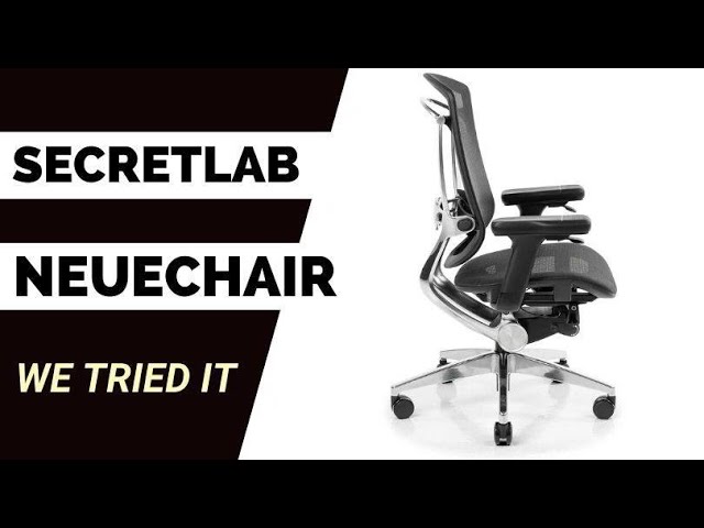 NeueChair™