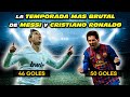 La TEMPORADA MAS BRUTAL de MESSI y CRISTIANO RONALDO