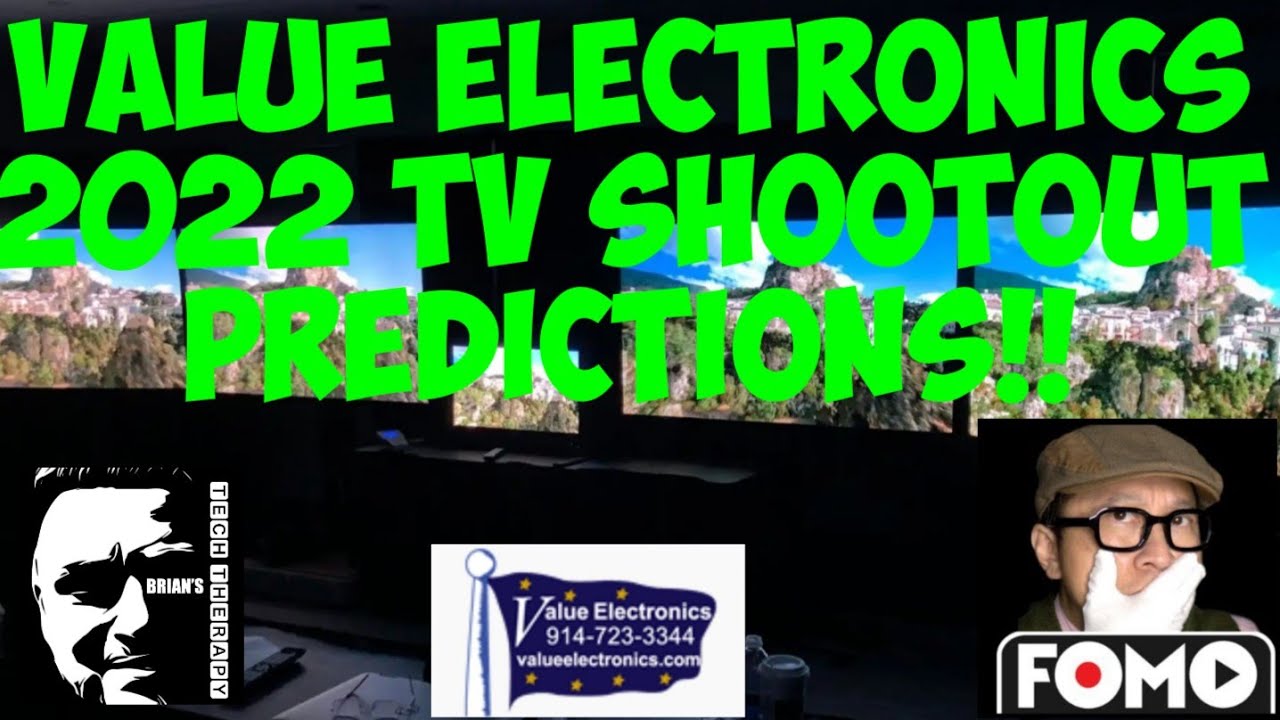 VALUE ELECTRONICS 2022 TV WINNER PREDICTIONS! WHICH 4K AND 8K TV'S WIN! ( FEATURING STOP THE FOMO)