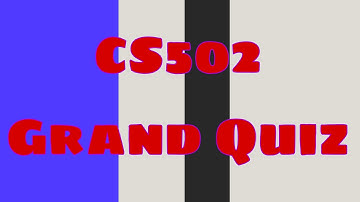 CS502||Grand quiz