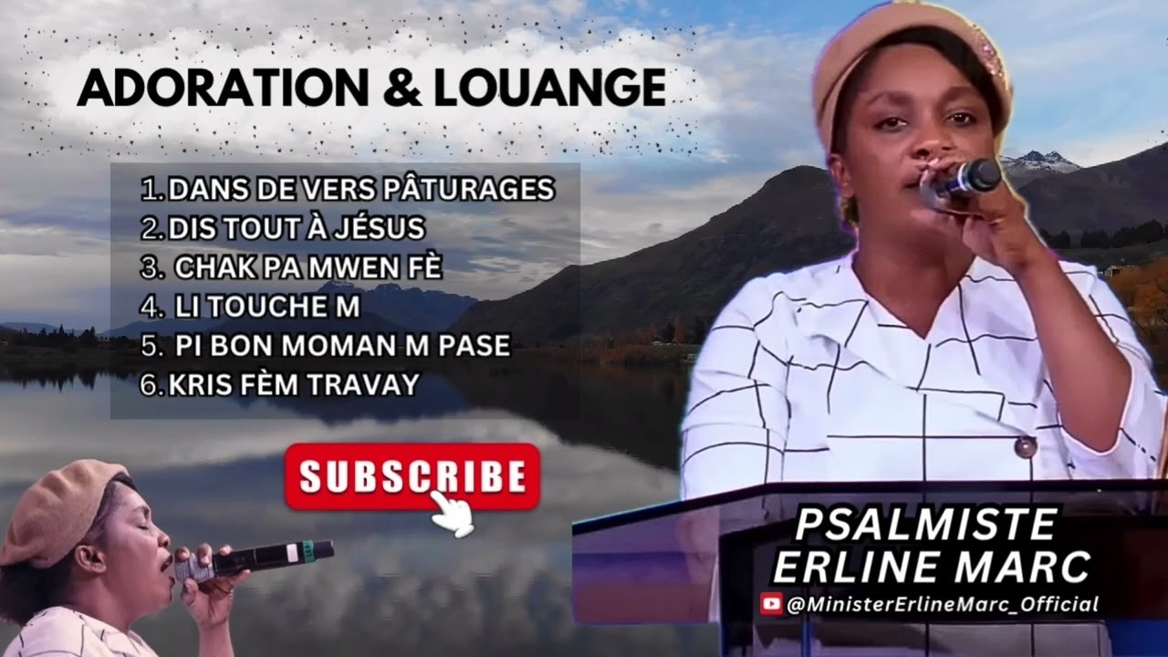 DIS TOUT À JÉSUS – Adoration & Louange (Chak Pa Mwen Fè, Li Touché M) | Psalmiste Erline Marc