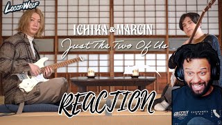 FIRST TIME REACTION to Just The Two Of Us on Guitar - Marcin and Ichika Nito