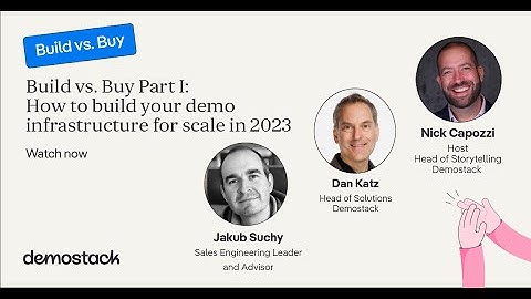Build vs Buy: How to Build Your Demo Infrastructure for Scale in 2023 (Part 1)
