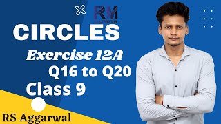 Ex 12A Q16 to Q20 | Class 9 | Circles | RS Aggarwal | Rajmith study screenshot 5