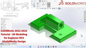 SolidWorks 2023 Tutorial - 3D Modeling for beginner EP.5