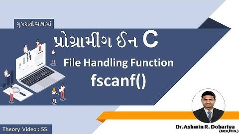 Programming in C | In Gujarati | 55 - fscanf( ) File Handling function| By Dr.Ashwin Dobariya