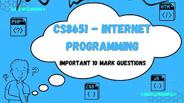 CS8651-INTERNET PROGRAMMING IMPORTANT 10 MARKS ALL UNITS (REGULATION - 2017)