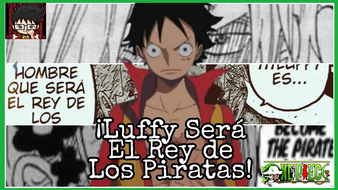 One Piece: esto es lo que necesita Luffy para ser el Rey de los