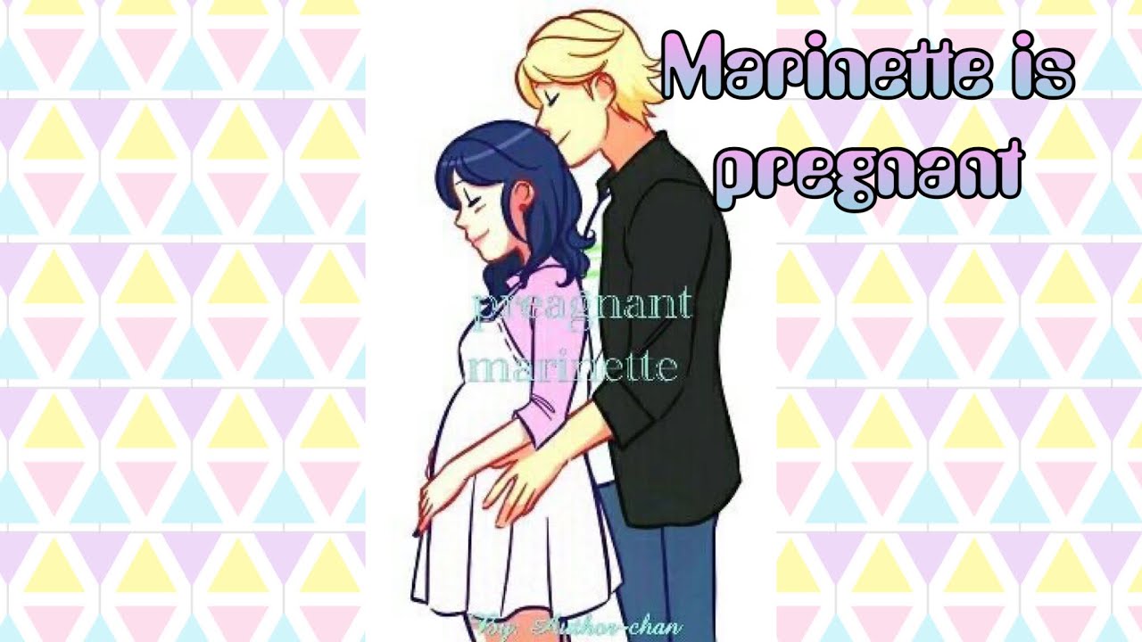 Marinette is pregnant part 1