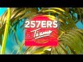 257ers - Ti Amo (Official HD Video)