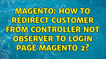 Magento: How to redirect customer from controller not observer to login page magento 2?