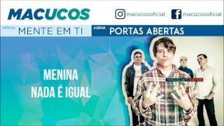 Macucos - Mente em ti (com letra)