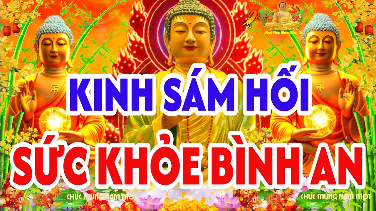 Tối Mùng 9 Tết Nghe Thầy Tụng Kinh Cầu An Sám Hối Bồ Tát Gia HộSức Khỏe Vạn Sự Như Ý