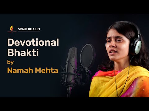 Devotional Bhakti by Namah Mehta | SRMD Bhakti