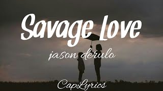 Savage Love - GMA (Lyrics)