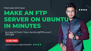 Make an FTP Server on Ubuntu in Minutes — Access It from Your Android/iPhone!
