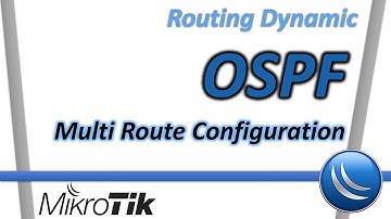 Mikrotik Routing Dynamic OSPF - Multi Route Configuration