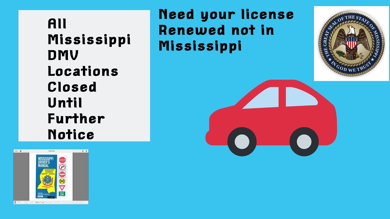 All Mississippi DMV drivers license locations closed ( Until Further