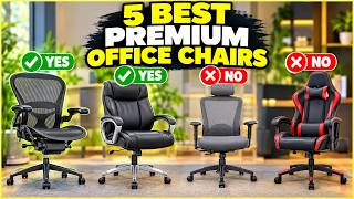 ✅5 Premium Office Chairs Compared — Which One Wins?