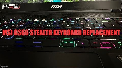 MSI GS66 Stealth Keyboard Replacement