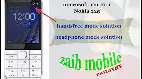 microsoft rm1011 / nokia 225 ( rm1011) handsfree mode problem