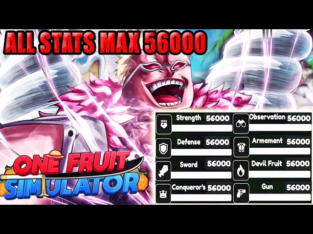 One Fruit Simulator - All Stats Max Level 56000 | How to Max Stats Fast class=