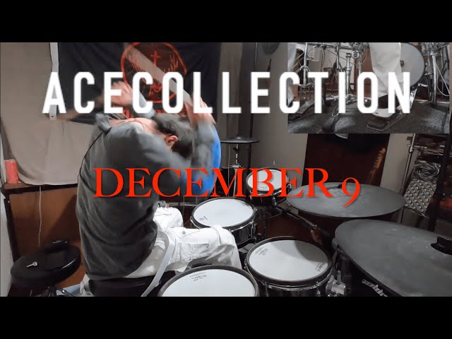 Ace Collection-December 9|DrumCover| class=