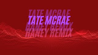 You Broke Me First - Tate McRae (HANEY remix) Tik Tok