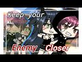 Keep your Enemy Closer | glmm | gacha life (original storyline)