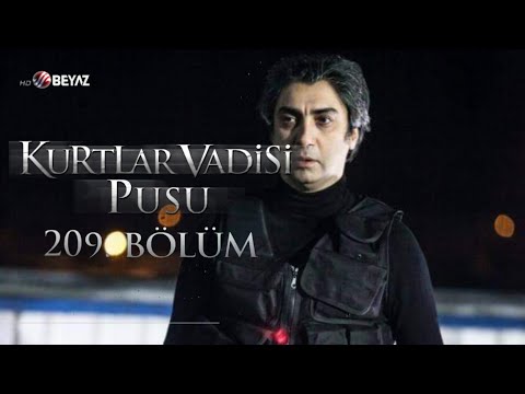 Kurtlar Vadisi Pusu 209. Bölüm Beyaz TV FULL HD