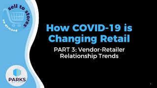 How COVID-19 is Changing Retail: Part 3: Adapting to Vendor-Retailer Relationship Changes