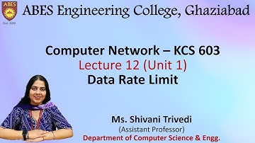 Lecture 12 (Unit 1) || Data Rate Limits || Computer Network