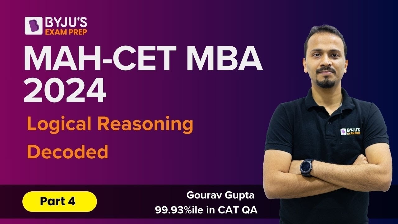 MAH CET MBA 2024 Logical Reasoning Decoded Part 4 MAHCET MBA 