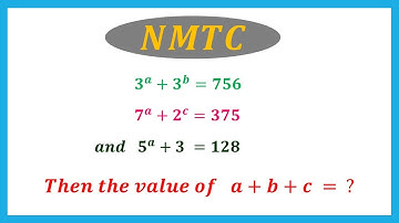 #How to find the value of (a + b + c) #NMTC Exam Question #Olympiad Exam #Exponents and Powers.