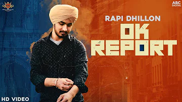 OK REPORT : Rapi Dhillon (Official Video) Manna Music | Minister Music