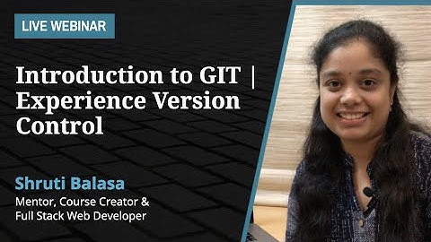 Introduction to GIT | Experience Version Control