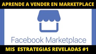 MARKETPLACE DE FACEBOOK / VENDE CALZADOS / MI ESTRATEGIA PASO A PASO #1