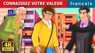 CONNAISSEZ VOTRE VALEUR | Know Your Worth Story in French | Contes De Fées Français