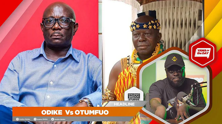 Asantehene Vs Odike