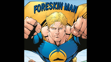 Foreskin Man (The Song) - by Vulva Girl