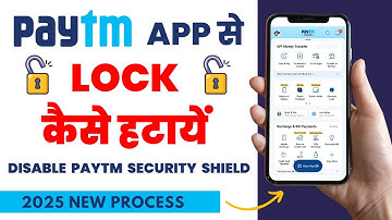 Paytm se Lock kaise hataye | How to Remove Lock from Paytm | How to remove Paytm Security Shield