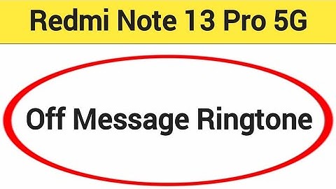 How to turn off message ringtone, Redmi Note 13 Pro 5G me message sound band kaise karen, message pr