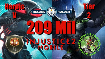 Solo Raids Heroic V Tier 2 | BM vs Silver BM 209M | Injustice 2 Mobile 4.0.1