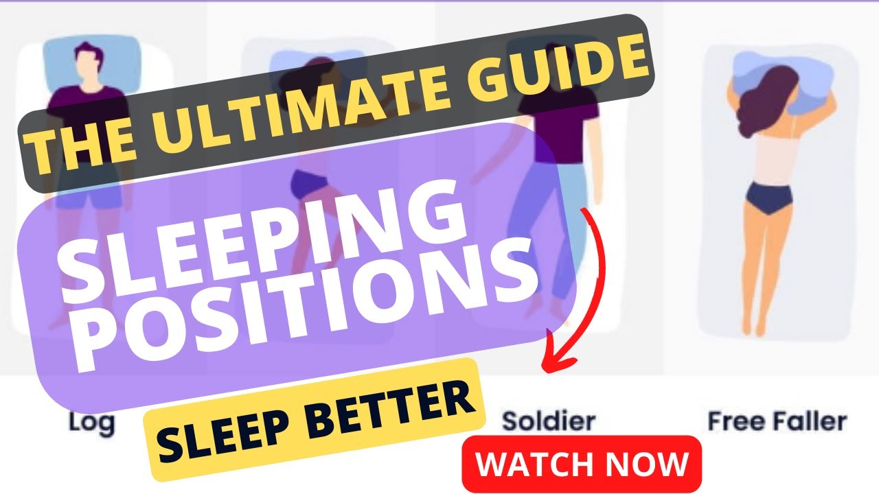 The Ultimate Guide To Sleeping Positions - YouTube